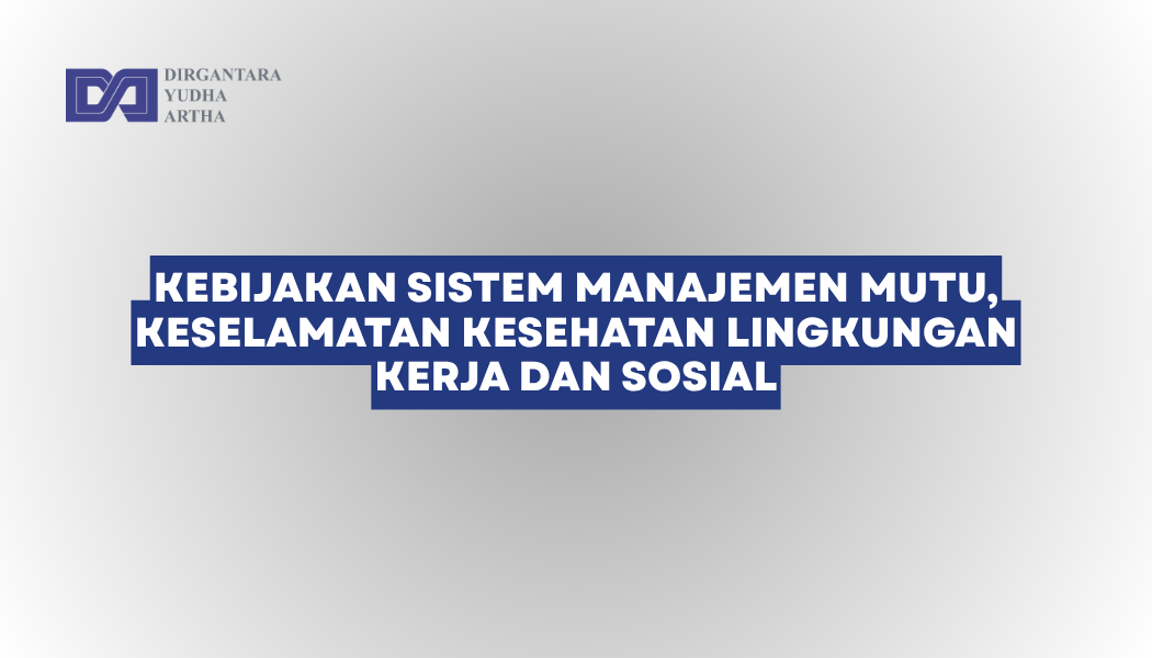Sistem Manajemen Mutu, Keselamatan Kesehatan Lingkungan Kerja dan Sosial